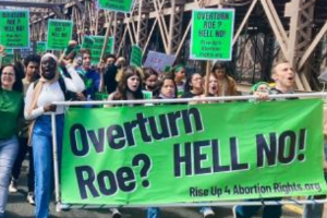 Banner: Overturn Roe? HELL NO!