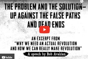 The Problem and the Solution — Up Against the False Paths and Dead Ends — by Bob Avakia