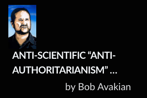 Bob Avakian on Anti-Authoritarianism