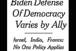 Cover of NY Times headline: Biden Defense of Democracy Varies by Ally