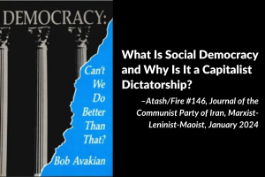 What Is Social Democracy and Why Is It a Capitalist Dictatorship?