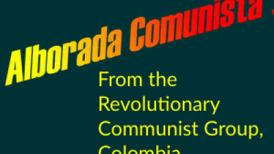 Alborada Comunista, of the Revolutionary Communist Group, Colombia