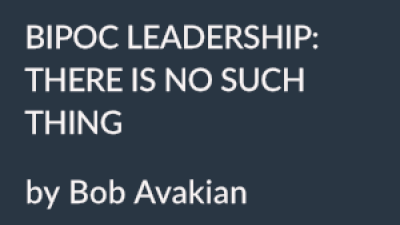 BIPOC LEADERSHIP: THERE IS NO SUCH THING by Bob Avakian