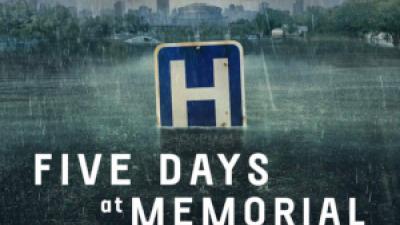 Five Days at Memorial: A docudrama of life and death at a hospital during Hurricane Katrina.