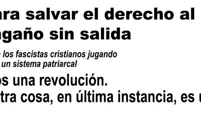 Votar para salvar el derecho al aborto es un engaño sin salida