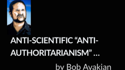 Bob Avakian on Anti-Authoritarianism