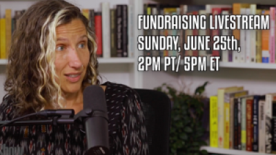 Fundraising Livestream, Sunday June 25, 2pm PT/5pm ET. Be part of meeting $75,000 of our $100,000 goal.
