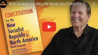 Bob Avakian + cover of the Constitution for the New Socialist Republic in North America