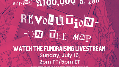 Raising $100,000 to put Revolution On The Map. Watch the fundraising livestream Sunday, July 16, 2pm PT/5pm ET, youtube.com/therevcoms