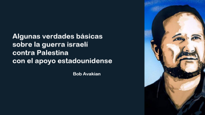 Algunas verdades basicas sobre la guerra israeli contra Palestina con el apoyo estadounidense