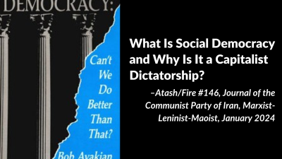What Is Social Democracy and Why Is It a Capitalist Dictatorship?