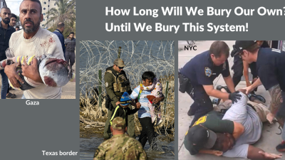 How Long Will We Bury Our Own? Until We Bury This System!