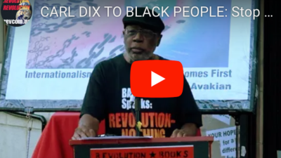 VIDEO: Carl Dix to Black People, Stop wrapping yourself in the flag...