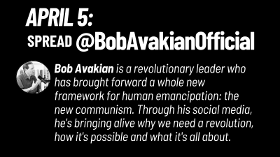 APRIL 5: Spread @BobAvakianOfficial