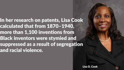 In her research on patents, Lisa Cook calculated that from 1870–1940, more than 1,100 inventions from Black inventors were stymied and suppressed as a result of segregation and racial violence.