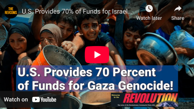 VIDEO: US Provides 70% of Funds for Israeli Genocide in Gaza!