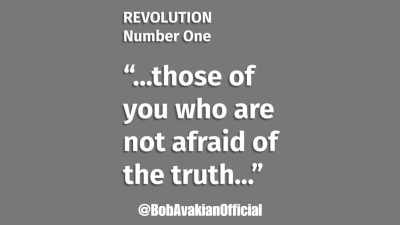REVOLUTION Number 1 “...those of you who are not afraid of the truth...” @BobAvakianOfficial