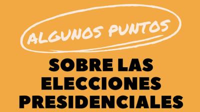 SOBRE LAS ELECCIONES PRESIDENCIALES Y LA ACTUAL POLARIZACION