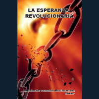 LA ESPERANZA REVOLUCIONARIA