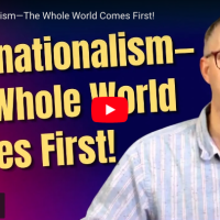 Internationalism: The Whole World Comes First-video