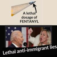 A lethal dose of fentanyl illustrated with the tip of a pencil, Margjorie Taylor Green and Biden: Lethal anti-immigrant lies