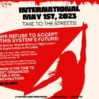 International May 1st, 2023, Take to the Streets!