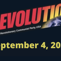 In this issue... From Bob Avakian: CAPITALISTS, ANTI-COMMUNISTS: BLATANT HYPOCRISY, GLARING CONTRADICTION; Lynching: A Very American Crime; The Murderous Assault on LGBTQ People—And What’s Needed Now; Why the U.S. Lied About Saudi Arabia Massacring Hundreds of African Immigrants; Depraved Thugs—aka Police Officers—Murder Ta’Kiya Young in Ohio
