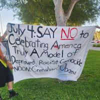 Banner: July 4 Say NO to Celebrating America truly a model of depraved racist genocide