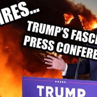 VIDEO: L.A. Fires... Trump’s Fascist Press Conference... Resistance... & Revolution