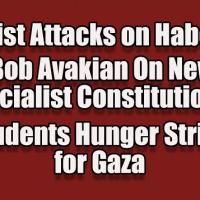 Fascist Attacks on Habeas Corpus; Bob Avakian On New Socialist Constitution; Hunger Strike For Gaza