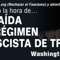 Ha llegado la hora de... La caída del régimen fascista de Trump - noviembre de 2025 - Washington, D.C.