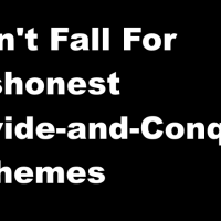 Don’t Fall for Dishonest Divide-and-Conquer Schemes