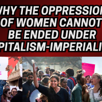 Bob Avakian: Why the oppression of women cannot be ended under capitalism-imperialism