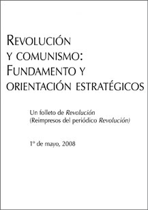 Revolución y comunismo: Fundamento y orientación estratégicos