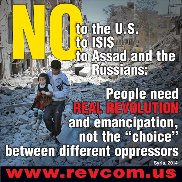 NO to the US, to ISIS, to Assad and the Russians
