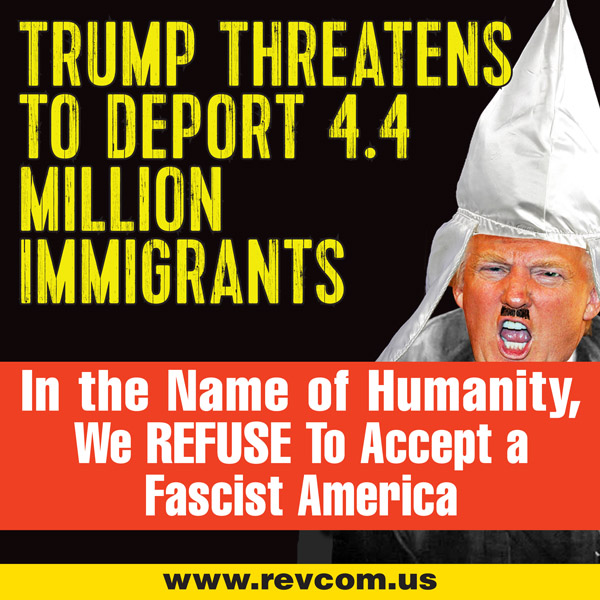 Trump threatens 4.4 million immigrants