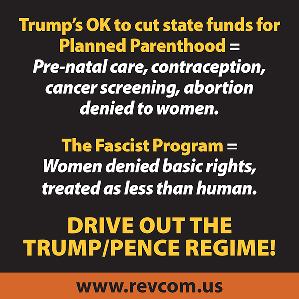 Trump's OK to cut state funds for Planned Parenthood, Fascist program