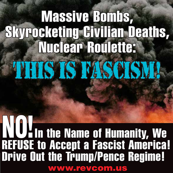 Massive Bombs, Skyrocketing Civilian Deaths, Nuclear Roulette: This is Fascism!