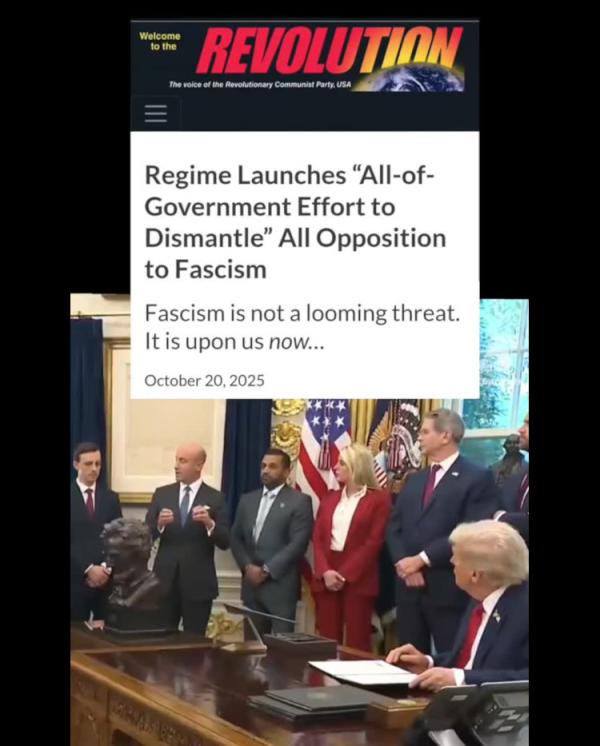 Revcom.us: Regime Launches “All-of-Government Effort to Dismantle” All Opposition to Fascism