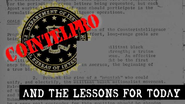 COINTELPRO and the lessons for today